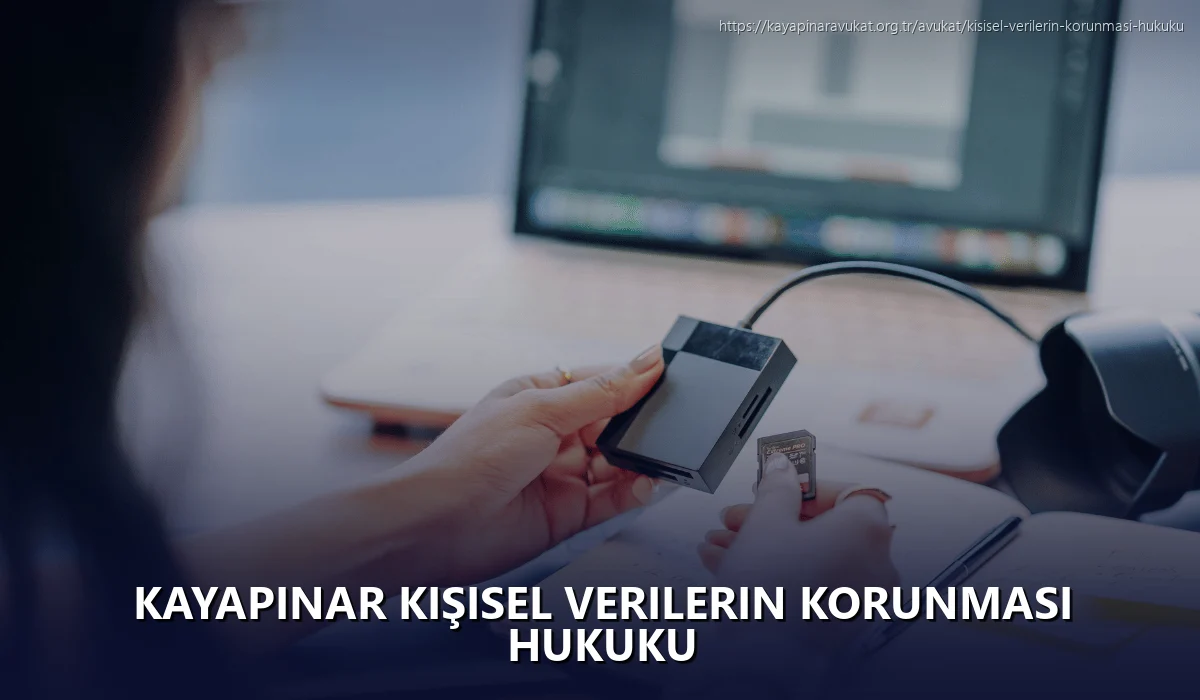 Kayapinar Kişisel Verilerin Korunması Hukuku