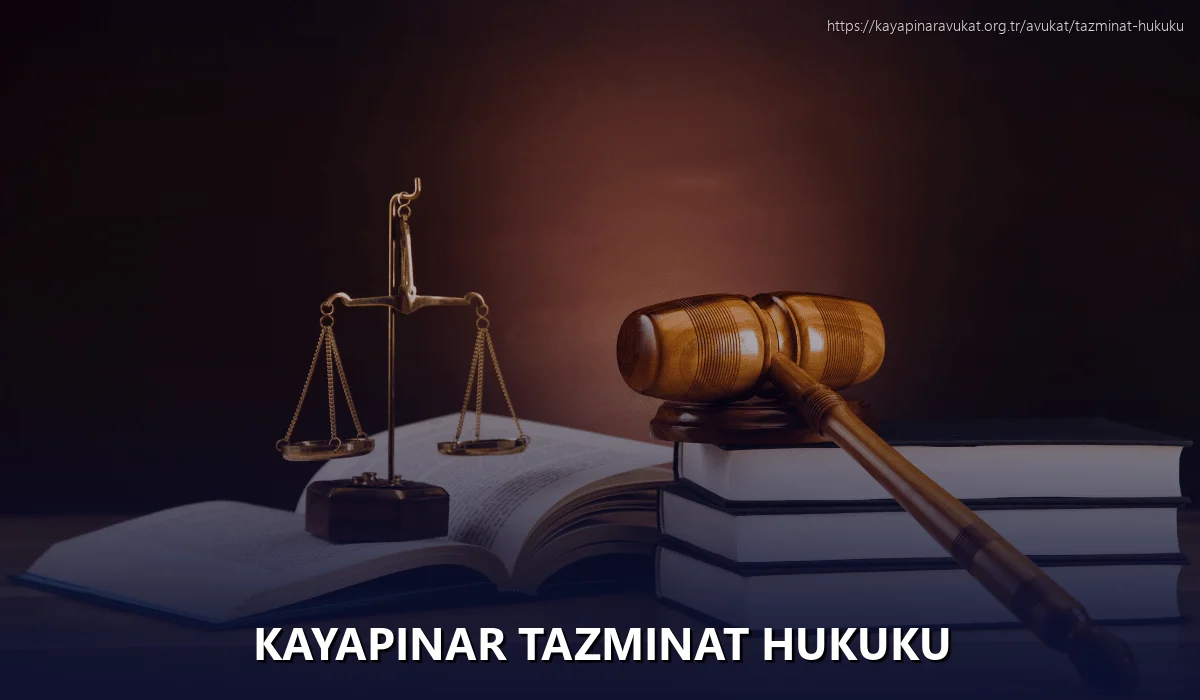Kayapinar Tazminat Hukuku