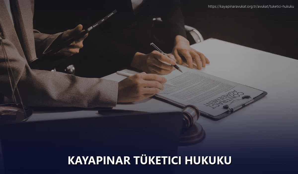 Kayapinar Tüketici Hukuku